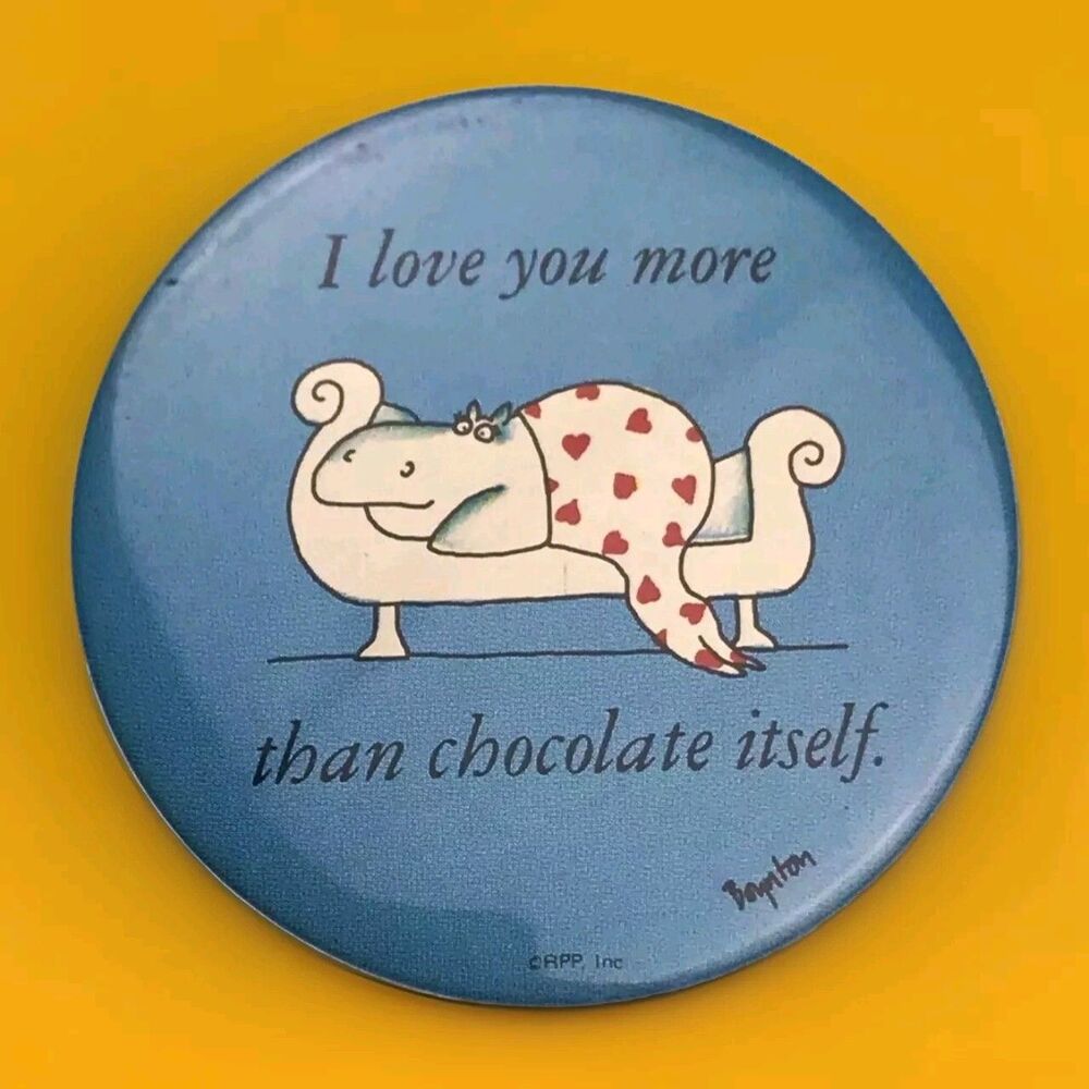 Sandra Boynton Vintage Pin Button Hippo I Love You More Than Chocolate Itself